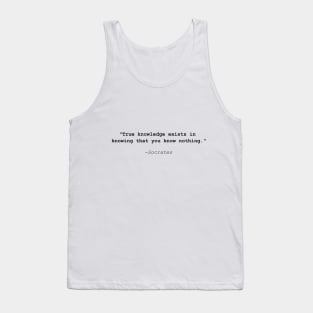 Famous Socrates quote: knowing you know nothing Tank Top